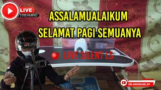 ASSALAMUALAIKUM SELAMAT PAGI SEMUA NYA srianggraini0506liveSilent LS [upl. by Anide]