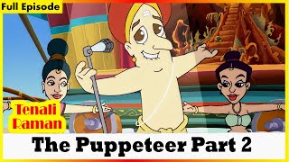 Tenali Raman  The Puppeteer Part 2  Full Episode 12  King amp Kingsom under the Spell of Puppeteer [upl. by Lanford]