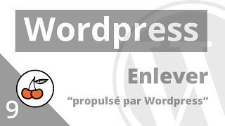 9 Enlever propulsé par wordpress Footer [upl. by Kceb650]