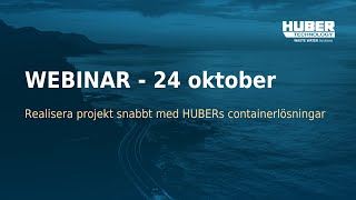 HUBER webinar 24 oktober  Containerlösningar med HUBER [upl. by Hafeenah]