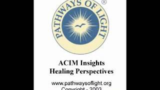 ACIM Insights  Lesson 128  Pathways of Light [upl. by Drue]