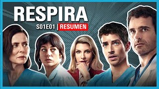 RESPIRA Temporada 1 Episodio 1 Resumen  Netflix [upl. by Donald]