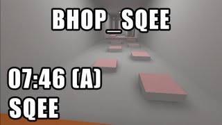 CSS BHOP bhopsQee in 0746 by sQee [upl. by Akinet]