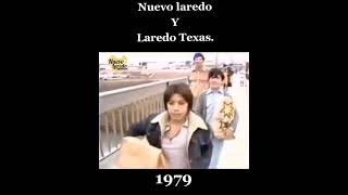 1979 Nuevo Laredo y Laredo Texas [upl. by Willcox]