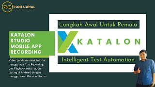 Tutorial  Katalon Studio Mobile App Recording [upl. by Thomsen]