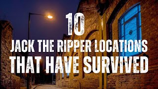 10 Jack The Ripper Locations That Have Survived [upl. by Dannye287]