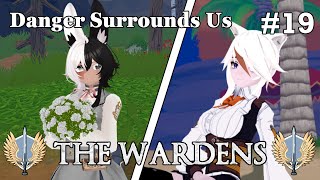 Wardens  Episode 19  Danger Surrounds Us [upl. by Artcele896]