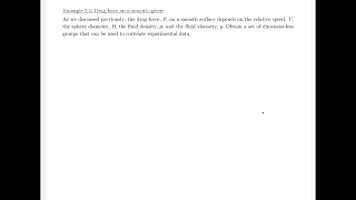 Example 51  Dimensionless groups for the drag force on a smooth sphere [upl. by Ketti193]