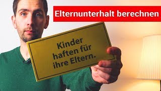 Elternunterhalt berechnen  Kinder haften für Ihre Eltern  Teil 2 [upl. by Luanni]