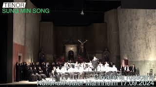 quotCavalleria rusticanaquot Nationaltheater Mannheim Tenor Sung min Song General Probe 17092024 [upl. by Tnahsin]