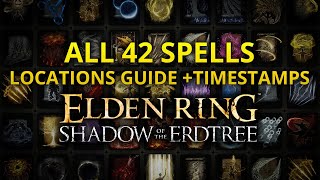 All 42 Spells amp Incantations Locations Guide ELDEN RING SHADOW OF THE ERDTREE [upl. by Sirrad25]