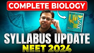 Complete Biology Syllabus  NEET 2024 🎯  NEET Reduced Syllabus  NMC Update ✅ [upl. by Nare846]