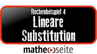 Lineare Substitution für die Stammfunktion von verketteten Funktionen Beispiel 4  A1403 [upl. by Tabbatha726]