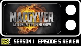 MacGyver Season 1 Episode 5 Review amp After Show  AfterBuzz TV [upl. by Annoj]