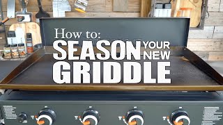 How to Season a Blackstone Griddle  Blackstone Products [upl. by Leiva289]