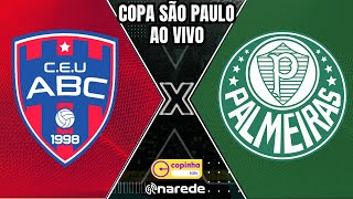 UNIÃO ABC X PALMEIRAS AO VIVO  COPA SÃO PAULO DE FUTEBOL AO VIVO  COPINHA AO VIVO [upl. by Tsirc]