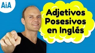 Adjetivos Posesivos en Inglés Aprender Ingles Americano [upl. by Marita]