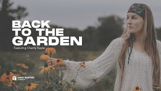 quotBack to the Gardenquot Featuring Ryan Kennedy and Charity Gayle [upl. by Silas]