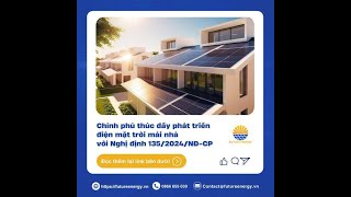 Chính phủ thúc đẩy phát triển điện mặt trời mái nhà với Nghị định 1352024NĐCP [upl. by Carlyle490]