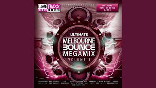 Ultimate Melbourne Bounce Megamix Vol 1 Nonstop Bonus DJ Mix [upl. by Selrahc]