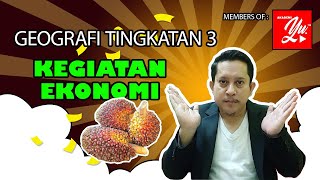 Geografi Tingkatan 3  Kegiatan Ekonomi [upl. by Slaby410]