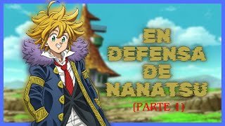 En DEFENSA de NANATSU [upl. by Leahcym]