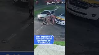 Bebê engasgada é salva por policiais rodoviários em Gravataí SC [upl. by Andi]