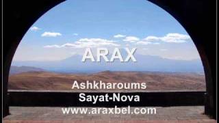 Arax  Ashxaroums Sayat Nova  Crossing 2009 [upl. by Aliuqahs]