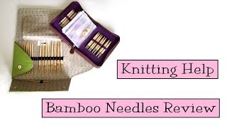 Knitting Help  Bamboo Needles Review [upl. by Highams674]