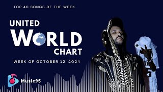 Top 40 Songs Of The Week  October 12 2024 United World Chart [upl. by Dorene]