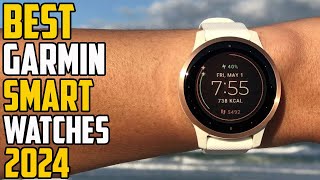 Top 5 Best Garmin Smartwatches 2024  Best Garmin Watches 2024 [upl. by Ruffina]