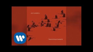 Ulf Lundell  Tranorna kommer Official Audio [upl. by Drice]