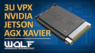 3U VPX NVIDIA Jetson AGX Xavier for Military and Aerospace [upl. by Yessej]