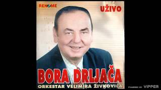 Bora Drljaca  Oj Oraje Oraje  Live  Audio 2006 [upl. by Grantland706]