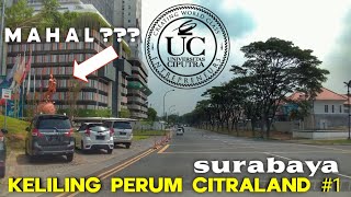 Citraland Surabaya  Keliling Perum Citraland Surabaya Barat [upl. by Nemrak544]