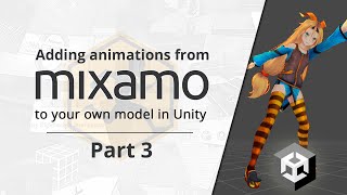 How to add Mixamo animations to your own character model in Unity — Mixamo Unity Tutorial Part 3 [upl. by Ettesyl]