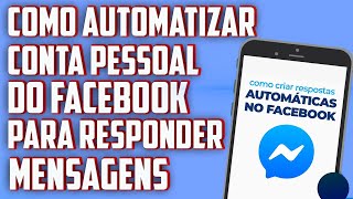 AUTOMATIZE SUA CONTA PESSOALFACEBOOK 2024 [upl. by Gagne]