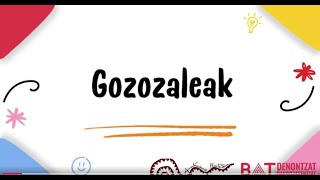 Gozozaleak [upl. by Fleta]