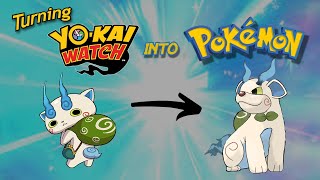 Turning Yokai Watch Into Pokemon [upl. by Htezzil]