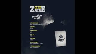 Cité zaïre  Album complet Première leçon Audio officiel [upl. by Atnuahs]