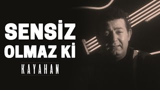 Kayahan  Sensiz Olmaz ki Video Klip [upl. by Liagaba]