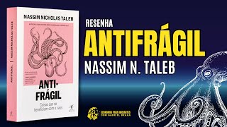 ANTIFRÁGIL  Nassim Nicholas TALEB  Resumo do Livro [upl. by Teodorico]