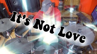 Its Not Love  Dokken drum cover [upl. by Rudelson598]