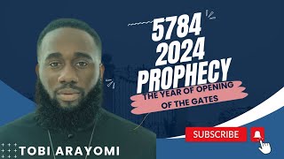 5784 2024 Prophecy  Tobi Arayomi propheticword 2024 trending gospel [upl. by Celka]