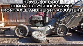 How To Repair A Honda HRC216 HXA Front Axle And Height Adjusters [upl. by Delamare326]