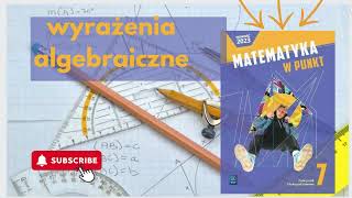 Wyrażenia algebraiczne Klasa 7 Matematyka w punkt [upl. by Retloc]