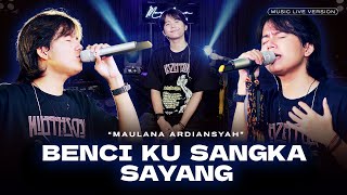 Maulana Ardiansyah  Benci Ku Sangka Sayang Live Ska Reggae [upl. by Kristie555]