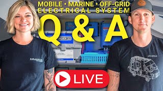 LIVE QampA on Mobile Marine amp OffGrid Electrical Systems [upl. by Moreland532]