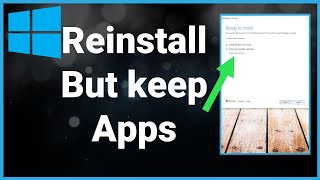 How To Reinstall Windows 10 Without Losing Apps Data Or Files [upl. by Ilam720]