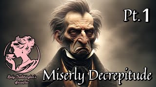 Miserly Decrepitude An Odious Tale of Greed and Spite 💀 Part 1 [upl. by Fachini]